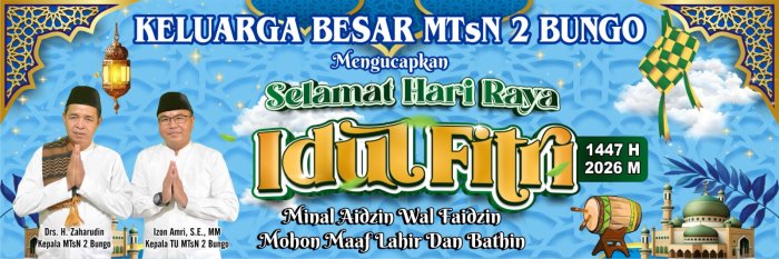 Sambut Idul Fitri 1447 H, Keluarga Besar MTsN 2 Bungo Sampaikan Ucapan Maaf Lahir dan Batin Sambut Idul Fitri 1447 H, Keluarga Besar MTsN 2 Bungo Sampaikan Ucapan Maaf Lahir dan Batin